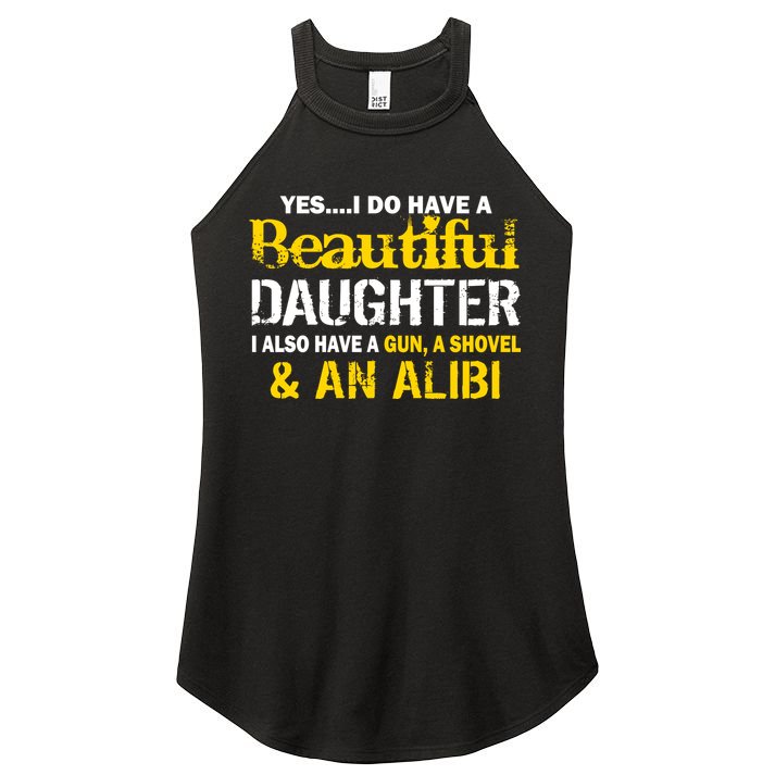 A Beautiful Daughter Also Have A Gun Shovel Alibi Women's Perfect Tri Rocker Tank
