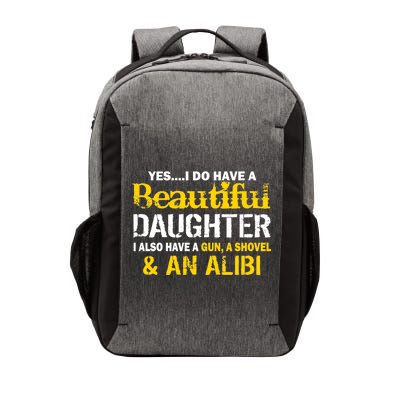 A Beautiful Daughter Also Have A Gun Shovel Alibi Vector Backpack