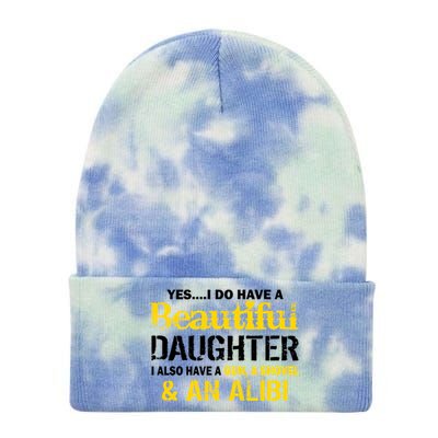 A Beautiful Daughter Also Have A Gun Shovel Alibi Tie Dye 12in Knit Beanie