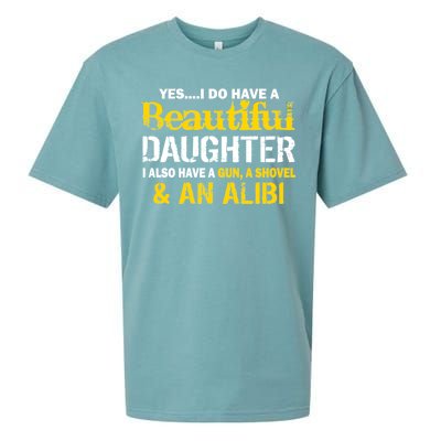 A Beautiful Daughter Also Have A Gun Shovel Alibi Sueded Cloud Jersey T-Shirt