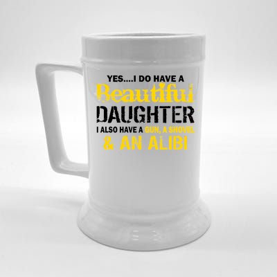 A Beautiful Daughter Also Have A Gun Shovel Alibi Beer Stein