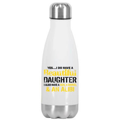 A Beautiful Daughter Also Have A Gun Shovel Alibi Stainless Steel Insulated Water Bottle