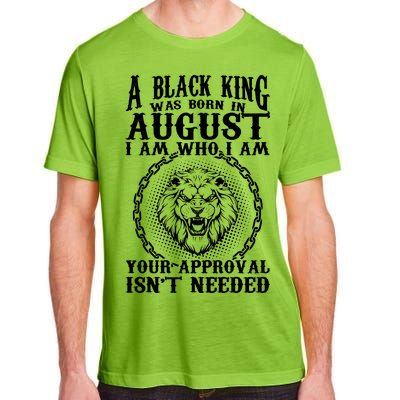 A Black King Was Born In August Birthday Lion Adult ChromaSoft Performance T-Shirt