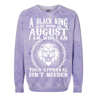 A Black King Was Born In August Birthday Lion Colorblast Crewneck Sweatshirt