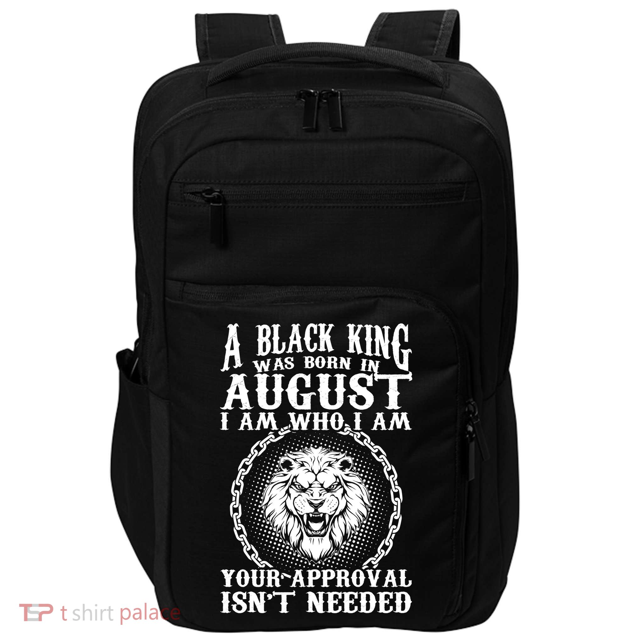 A Black King Was Born In August Birthday Lion Impact Tech Backpack