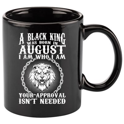 A Black King Was Born In August Birthday Lion 11oz C Handle Ceramic Mug