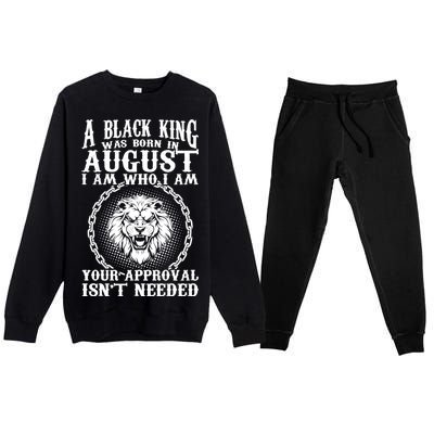 A Black King Was Born In August Birthday Lion Premium Crewneck Sweatsuit Set