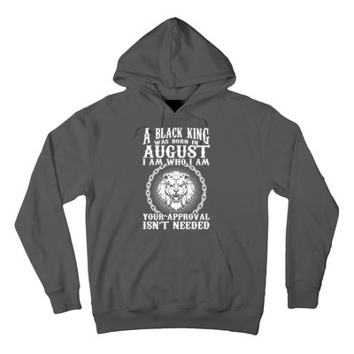 A Black King Was Born In August Birthday Lion Hoodie