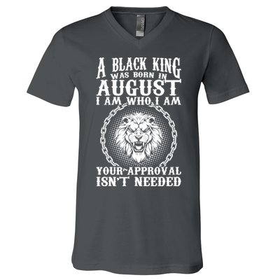 A Black King Was Born In August Birthday Lion V-Neck T-Shirt