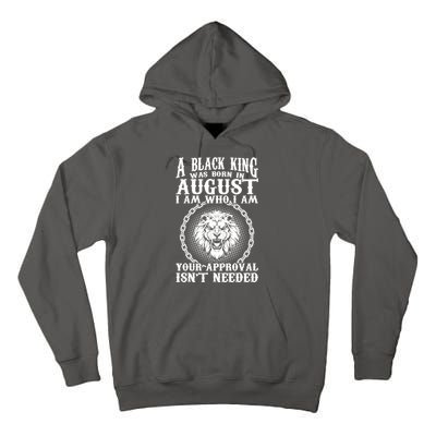 A Black King Was Born In August Birthday Lion Tall Hoodie