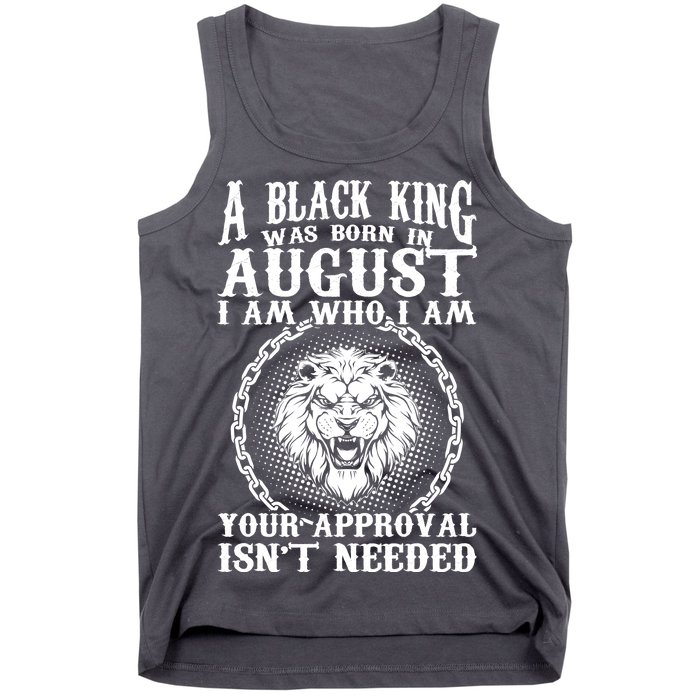 A Black King Was Born In August Birthday Lion Tank Top