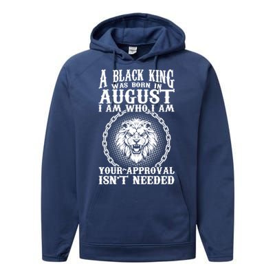 A Black King Was Born In August Birthday Lion Performance Fleece Hoodie