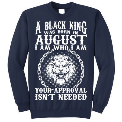 A Black King Was Born In August Birthday Lion Sweatshirt