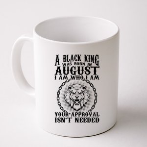 A Black King Was Born In August Birthday Lion Coffee Mug