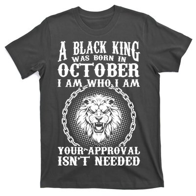 A Black King Was Born In October Birthday Lion T-Shirt