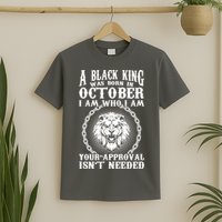 A Black King Was Born In October Birthday Lion T-Shirt