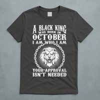A Black King Was Born In October Birthday Lion T-Shirt