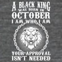 A Black King Was Born In October Birthday Lion T-Shirt