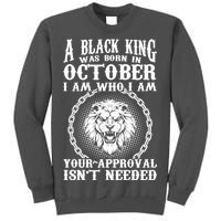 A Black King Was Born In October Birthday Lion Tall Sweatshirt