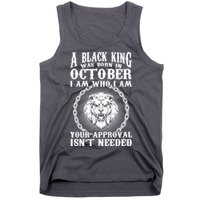 A Black King Was Born In October Birthday Lion Tank Top