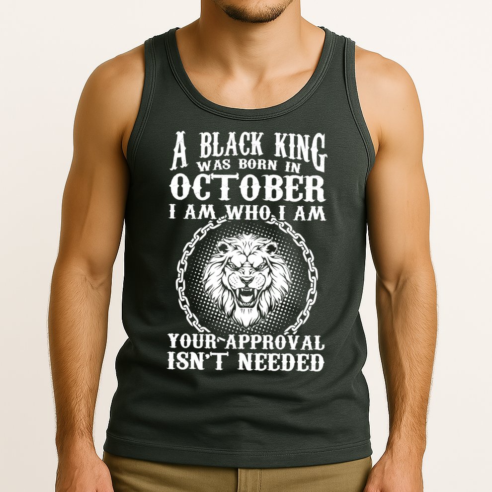 A Black King Was Born In October Birthday Lion Tank Top