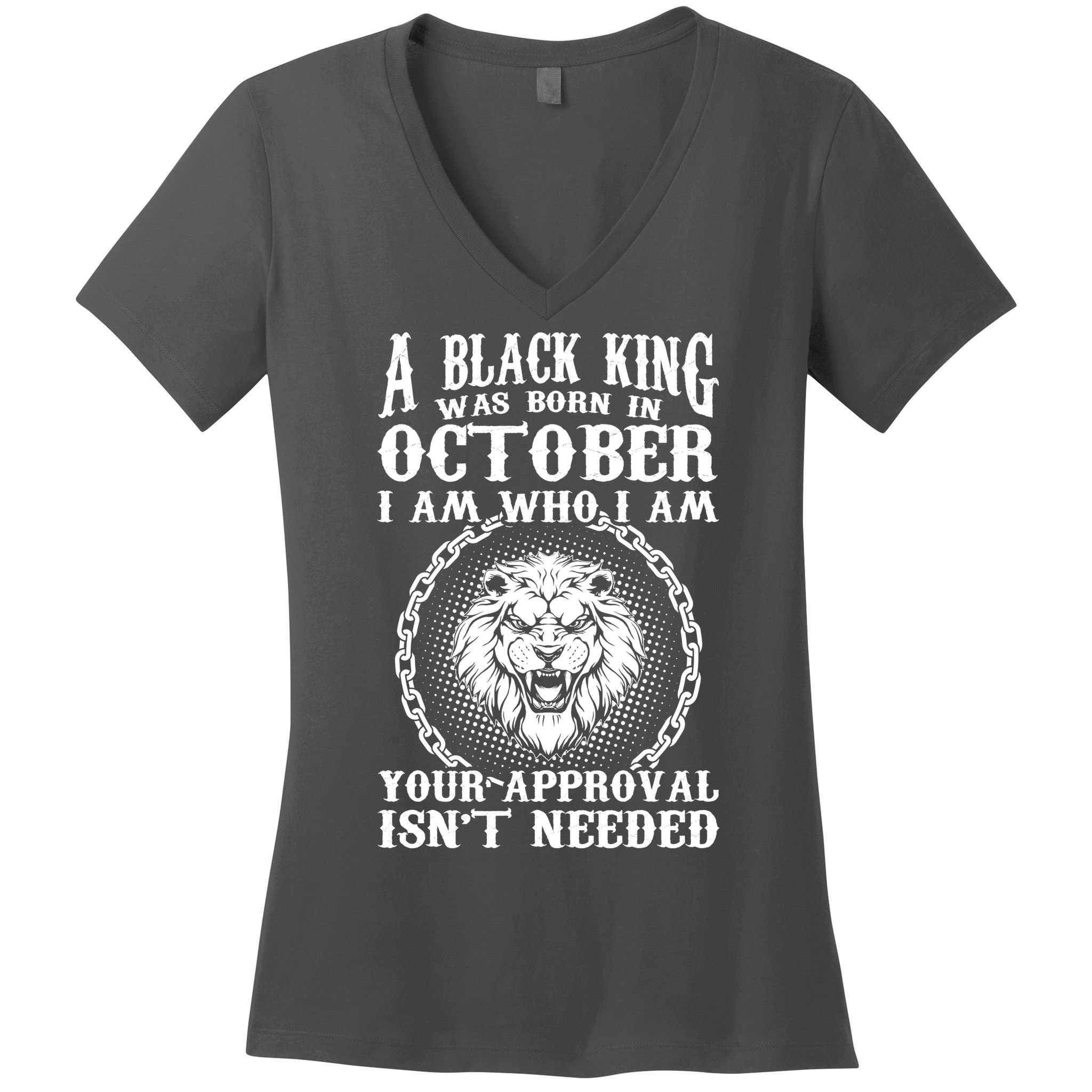 A Black King Was Born In October Birthday Lion Women's V-Neck T-Shirt
