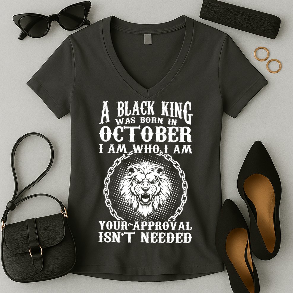 A Black King Was Born In October Birthday Lion Women's V-Neck T-Shirt
