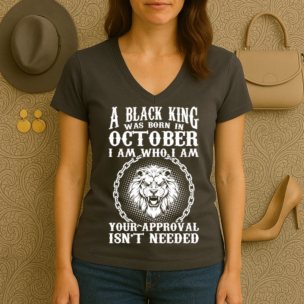 A Black King Was Born In October Birthday Lion Women's V-Neck T-Shirt