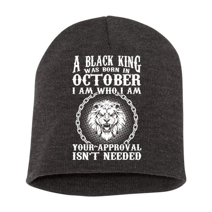 A Black King Was Born In October Birthday Lion Short Acrylic Beanie