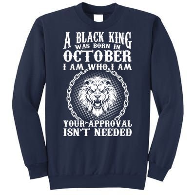 A Black King Was Born In October Birthday Lion Sweatshirt