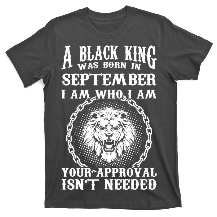 A Black King Was Born In September Birthday Lion T-Shirt