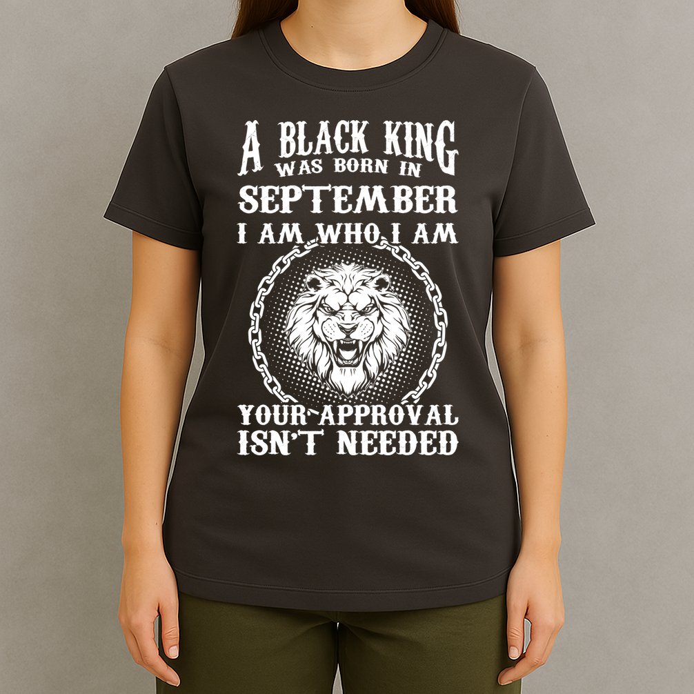 A Black King Was Born In September Birthday Lion T-Shirt