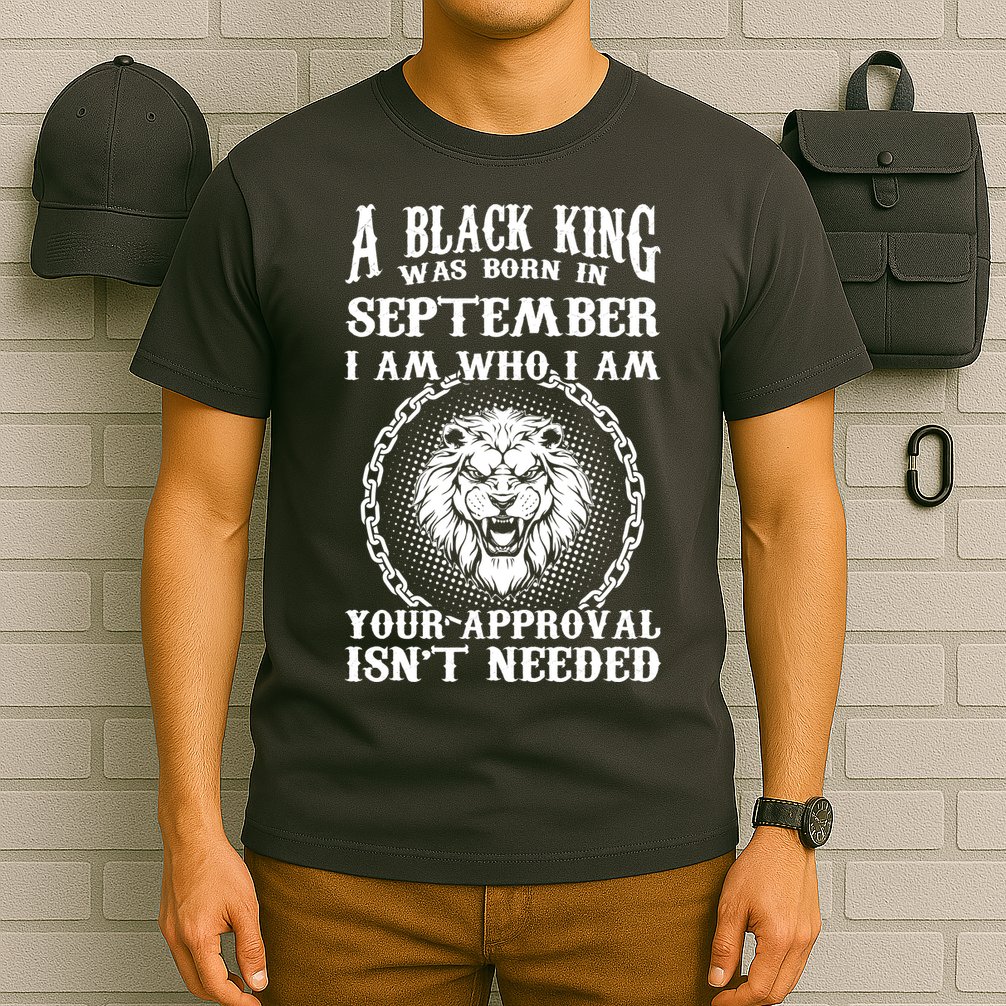 A Black King Was Born In September Birthday Lion T-Shirt