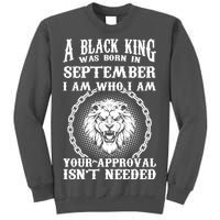 A Black King Was Born In September Birthday Lion Tall Sweatshirt