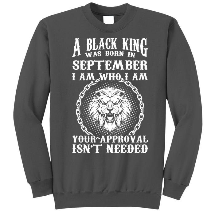 A Black King Was Born In September Birthday Lion Tall Sweatshirt