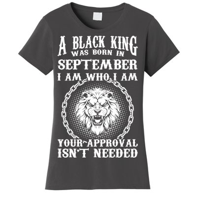 A Black King Was Born In September Birthday Lion Women's T-Shirt