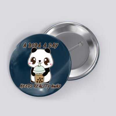 A Boba A Day Keeps The Reality Away Cute Panda Button