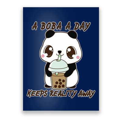 A Boba A Day Keeps The Reality Away Cute Panda Poster