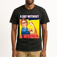 A Day Without A Woman Rosie Riveter WWII Poster Tall T-Shirt