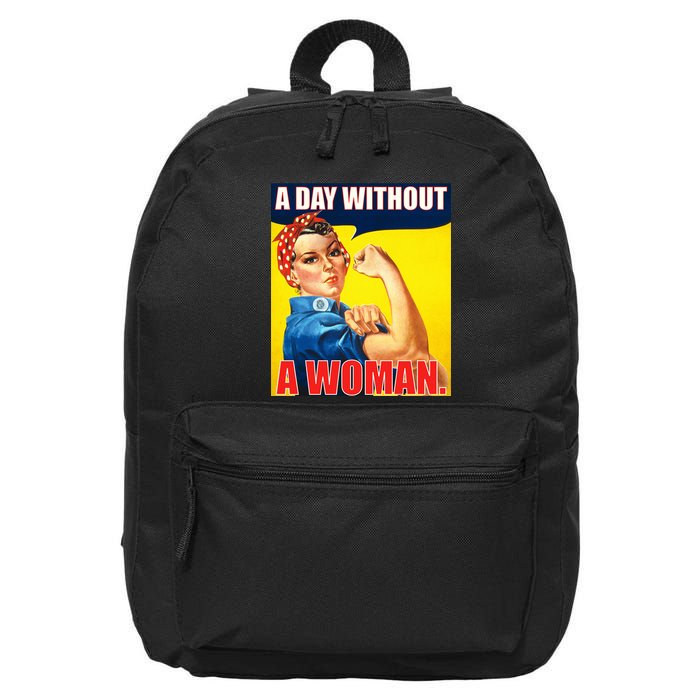 A Day Without A Woman Rosie Riveter WWII Poster 16 in Basic Backpack