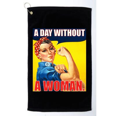 A Day Without A Woman Rosie Riveter WWII Poster Golf Towel