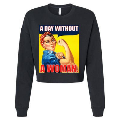A Day Without A Woman Rosie Riveter WWII Poster Cropped Pullover Crew