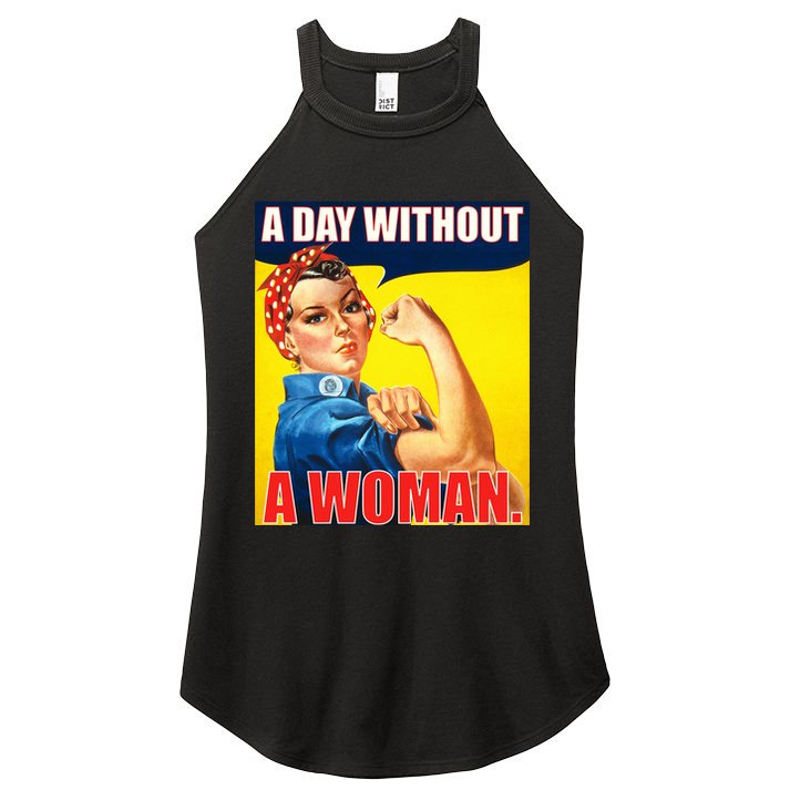 A Day Without A Woman Rosie Riveter WWII Poster Women's Perfect Tri Rocker Tank