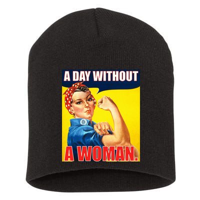 A Day Without A Woman Rosie Riveter WWII Poster Short Acrylic Beanie