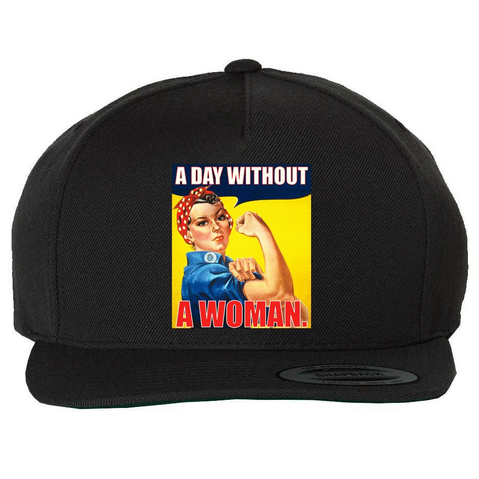 A Day Without A Woman Rosie Riveter WWII Poster Wool Snapback Cap
