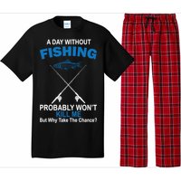 A Day Without Fishing Funny Pajama Set