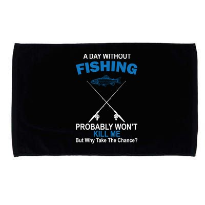 A Day Without Fishing Funny Microfiber Hand Towel