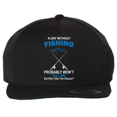 A Day Without Fishing Funny Wool Snapback Cap