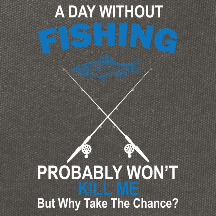 A Day Without Fishing Funny Cotton Canvas Backpack