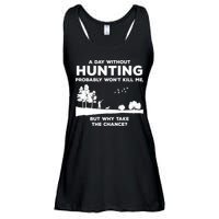 A Day Without Hunting Probably Won't Kill Me Ladies Essential Flowy Tank